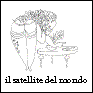 il satellite del mondo